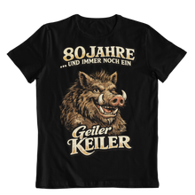 Laden Sie das Bild in den Galerie-Viewer, "Geburtstags Keiler 80"